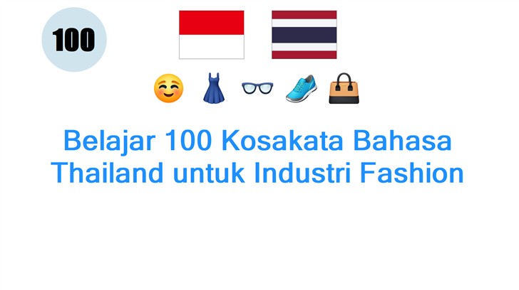 Belajar 100 Kosakata Bahasa Thailand untuk Industri Fashion